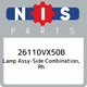 26110VX50B Nissan Lamp assy-side combination, rh 26110VX50B, New Genuine OEM Par