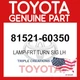 81521-60350 Genuine Toyota Lamp-Frt Turn Sig LH 8152160350 OEM